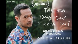 Trailer  Tak Ada yang Gila di Kota Ini No One is Crazy in This Town