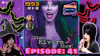 Radical Retro Rewind Podcast   Episode 41 The Elvira Show 1993