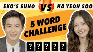 Exos Suho vs Ha Yeon Soo  5 Word Challenge  Rich Man Poor Woman Interview