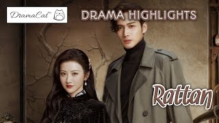 Rattan 2021  Chinese Drama Highlights