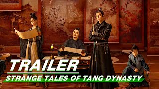 Official Trailer Strange Tales of Tang Dynasty  Yang Xuwen x Yang Zhigang    iQIYI