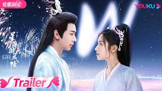 ENGSUBTRAILER  The Starry Love     YOUKU