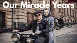 Our Miracle Years 2020 Trailer