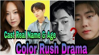 Color Rush 2020 Korea Drama Cast Real Name  Ages