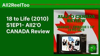 18 to Life 2010 S1EP1 All2O CANADA Review  All2ReelToo