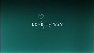 Love My Way INTRO Season One 2004