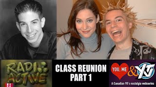 RADIO ACTIVE REUNION  PT 1 of 3 YOU ME AND YTV Season 3