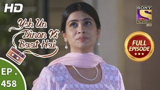 Yeh Un Dinon Ki Baat Hai  Ep 458  Full Episode  24th June 2019