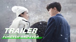 Official Trailer Forever and Ever    iQIYI