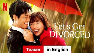 Lets Get Divorced Season 1 Teaser  Trailer in English  Netflix