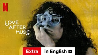 Love After Music Season 1 Extra subtitled  Trailer in English  Netflix