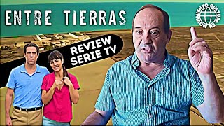 ENTRE TIERRAS   Un drama ambientado a finales de los 60