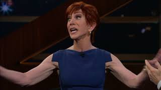 Kathy Griffin Laugh Your Head Off  Real Time with Bill Maher HBO