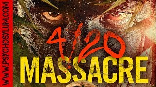 420 Massacre  2018 HD Movie Trailer