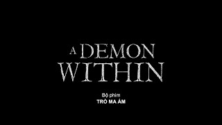 TR MA M  A DEMON WITHIN 2017  Trailer