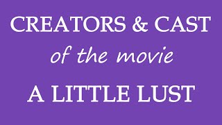 A Little Lust 2015 Movie Cast Information