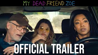 My Dead Friend Zoe  Official Trailer  Exclusively In Theaters February 28