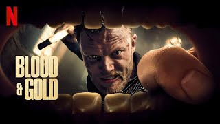 Blood  Gold 2023 Movie Explained  Full Breakdown of Gruesome Plot  Shocking Ending