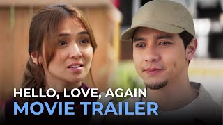 Hello Love Again OFFICIAL MOVIE TRAILER  Alden Richards Kathryn Bernardo