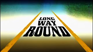 Long Way Round Trailer