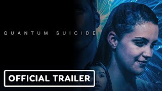 Quantum Suicide  Official Teaser Trailer 2024 Andrew Rogerson Kate Totten Kennedy Montano