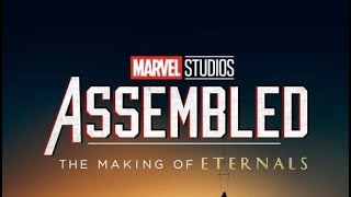 Marvel Studios Assembled The Making of Eternals 2022 movie review