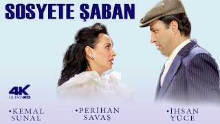 Sosyete aban Trk Filmi  4K ULTRA HD  FULL  KEMAL SUNAL  PERHAN SAVA