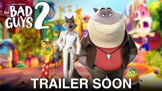 The Bad Guys 2 2025 OFFICIAL TRAILER Coming Soon  DreamWorks