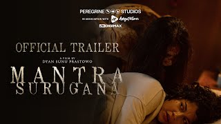 OFFICIAL TRAILER MANTRA SURUGANA  Di BIOSKOP 27 JULI2023