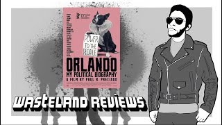 Orlando My Political Biography 2023  Wasteland Documentary Film Review