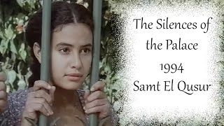 The Silences of the Palace 1994  Samt El Qusur Moufida Tlatli Full Movie Eng Fr De Subtitles