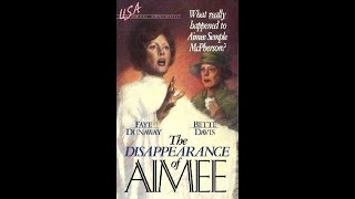 The Disappearance of Aimee 1976 Was A SmallScreen Classic