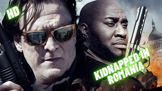 Kidnapped in Romania  Drama  HD  Full movie in English