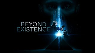 Beyond Existence  Official Teaser Trailer   SciFi Movie