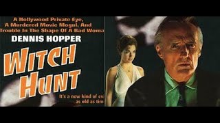 Witch Hunt starring Dennis Hopper not former President Donald J Trump