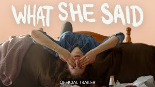 What She Said 2021  Official Trailer 4K