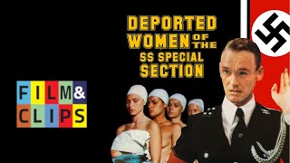 Deported Women of the SS Special Section   Full Movie With Japanese Subs by FilmClips