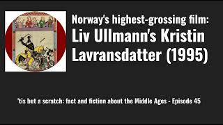 Norways highestgrossing film Liv Ullmanns Kristin Lavransdatter 1995