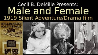 Male and Female 1919 American Silent AdventureDrama film