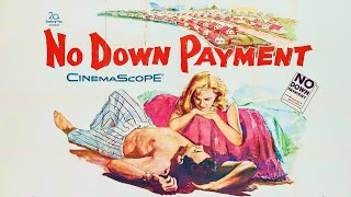 No Down Payment I American Drama Film 1957 I Joanne WoodwardSheree NorthTony Randall