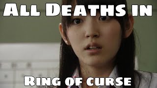 All Deaths in Ring of Curse 2011