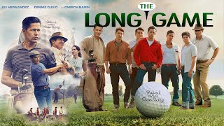 The Long Game 2024 Movie  Jay Hernandez Julian Works Jaina Lee  The Long Game Movie Full Reviw