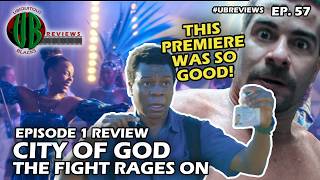 City Of God The Fight Rages On Episode 1  Review  UBreviews CityOfGod CidadeDeDeus