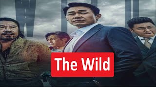 The Wild 2023    Korean Movie  Park Sung Woong Oh Dae Hwan Seo Ji Hye Oh Dal Su