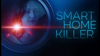 Smart Home Killer 2023 Trailer