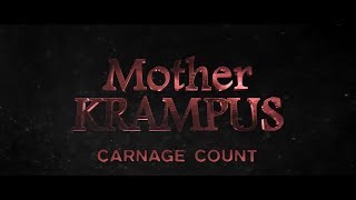 Mother Krampus 2017 Carnage Count