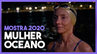 MOSTRA DE SP 2020  Mulher Oceano