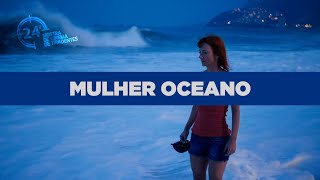 MULHER OCEANO de Djin Sganzerla  24 MOSTRA DE CINEMA DE TIRADENTES