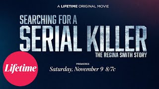 Official Trailer  Searching for a Serial Killer The Regina Smith Story  Lifetime