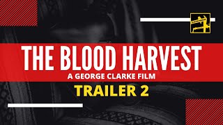 The Blood Harvest 2015 Feature Trailer 2